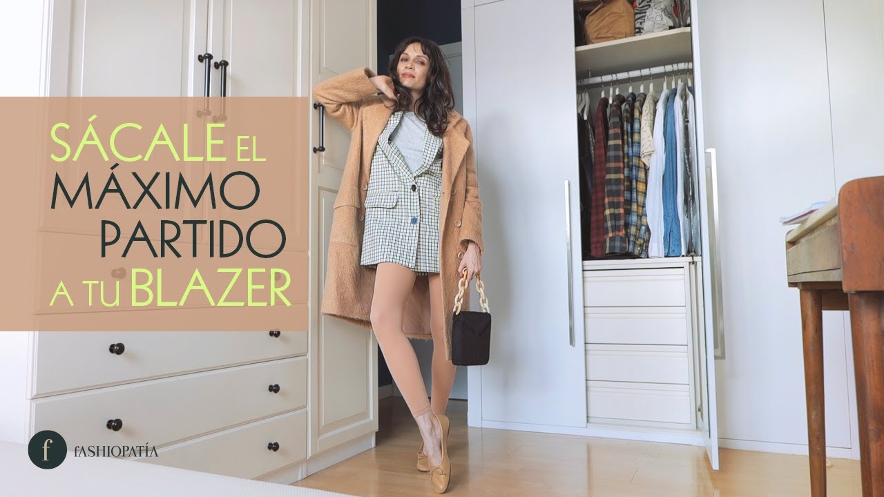 Cómo sacar el MÁXIMO PARTIDO a tu BLAZER de tendencia, fashiopáticamente hablando.