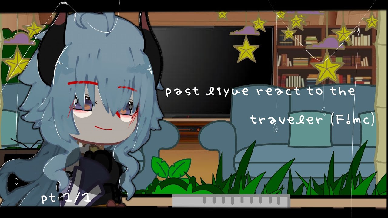 🔮|past liyue react to traveler/f.mc|spoiler| made by me |🌸