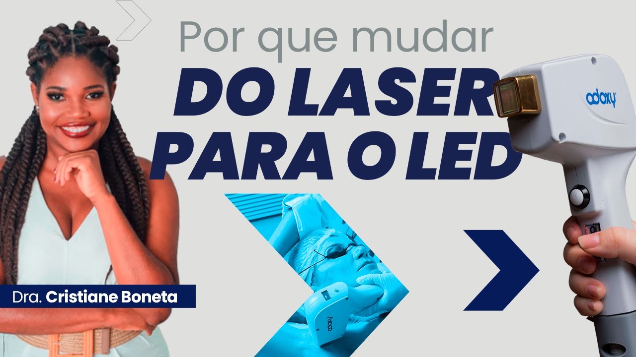 MUDEI DO LASER PARA O LED NA DEPILAÇÃO - Cristiane Boneta - Holonyak