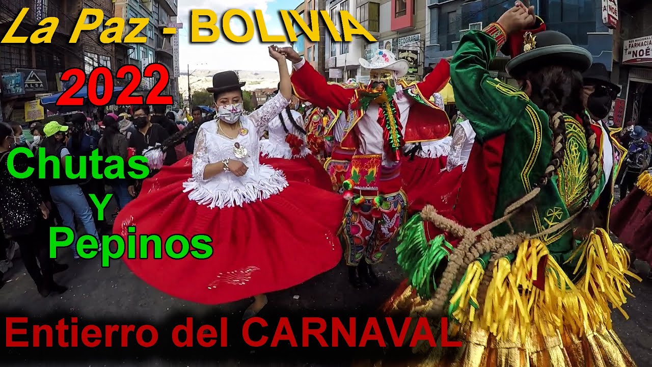 Entierro del Carnaval 2022 de ciudad de La Paz de chutas y pepinos