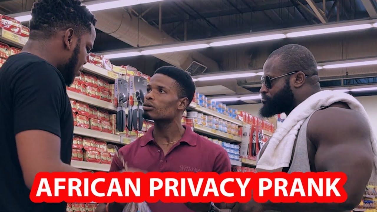 AFRICAN PRIVACY PRANK