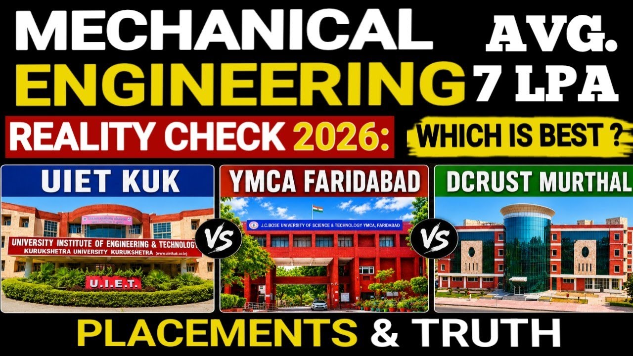 Mechanical Engineering Reality Check 2026: UIET KUK vs YMCA vs DCRUST | Which Is Best? Placements? 