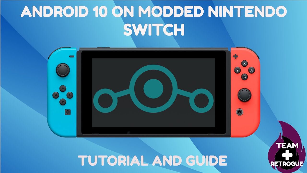 Учебное пособие: как установить Android 10 на модифицированную Nintendo Switch