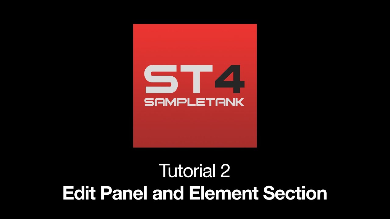SampleTank 4 Tutorial 2: Edit Panel and Element Section