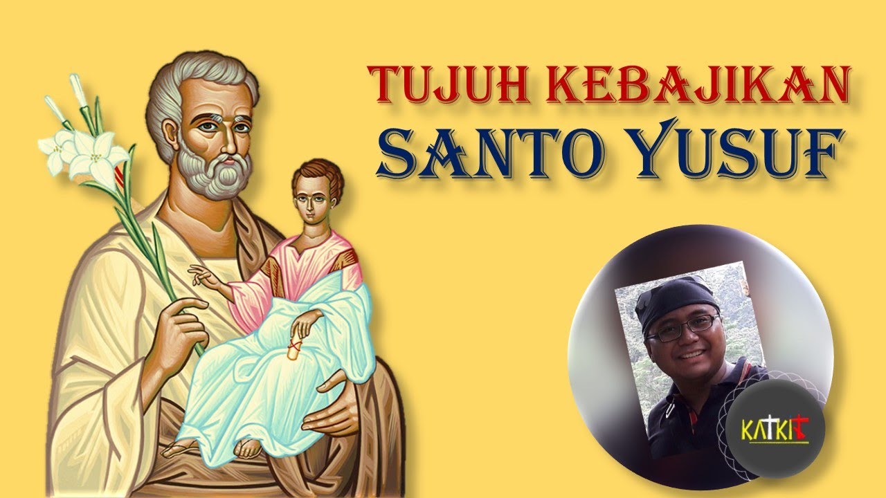 Tujuh Kebajikan Yusuf Ayah Yesus [28]