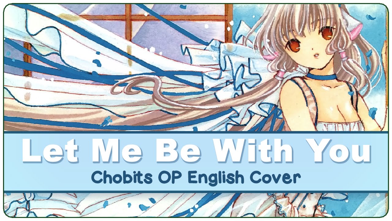 💝 ENGLISH COVER ║ Let Me Be With You (CHOBITS OP) ║ Shellah