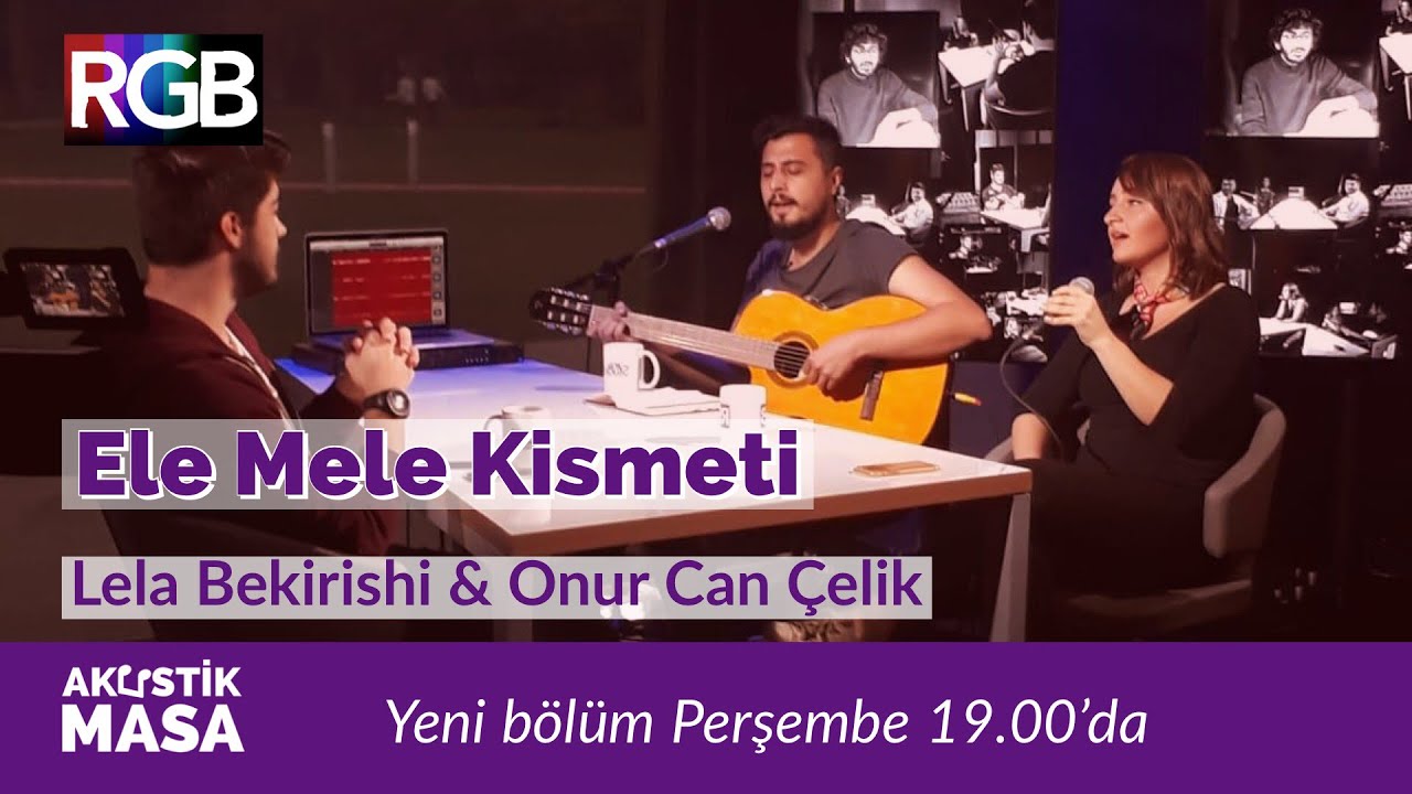 Ele Mele Kismeti - Lela Bekirishi | #akustikmasa