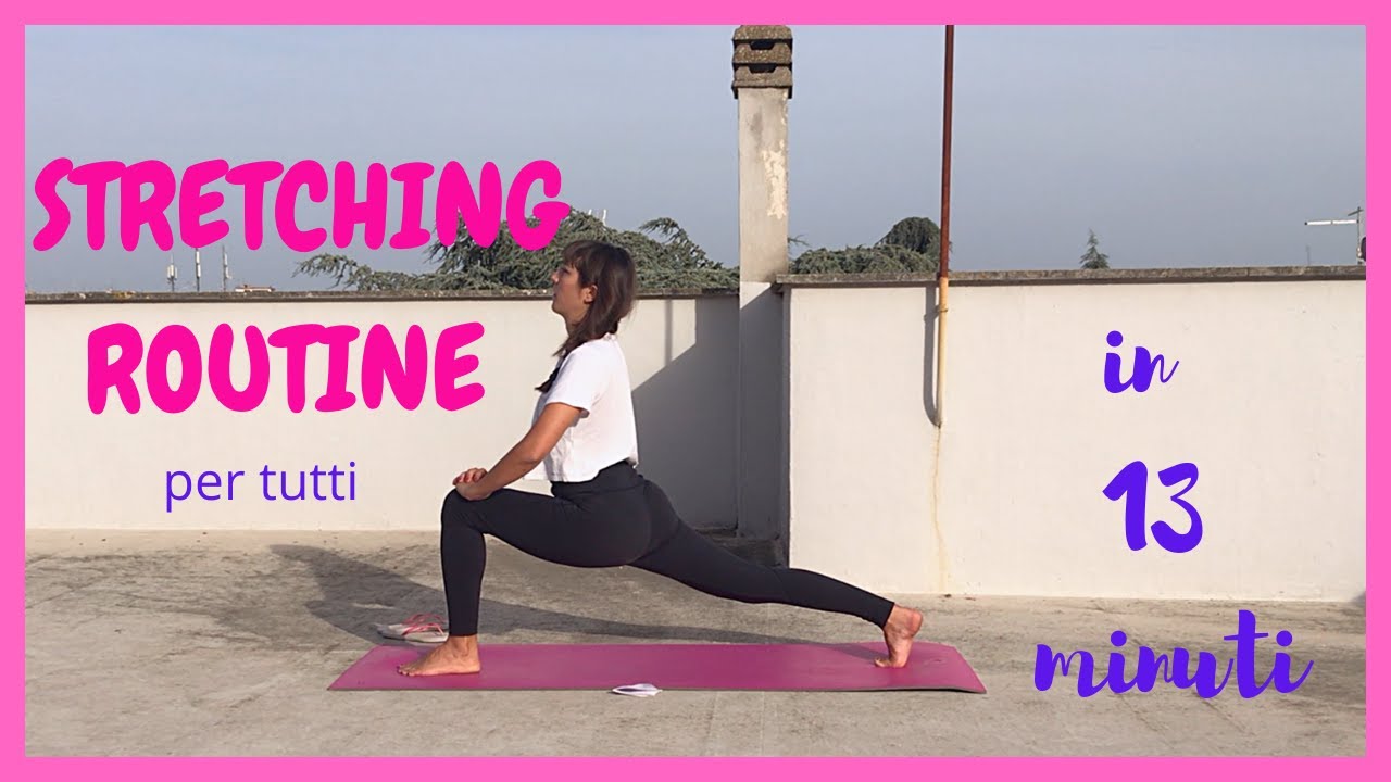 STRETCHING ROUTINE per TUTTI i livelli e in soli 13 minuti