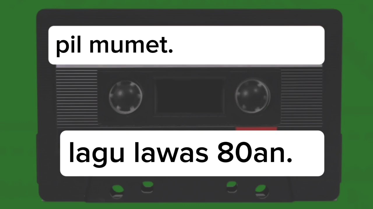 Pil mumet lagu dangdut lawas 80an