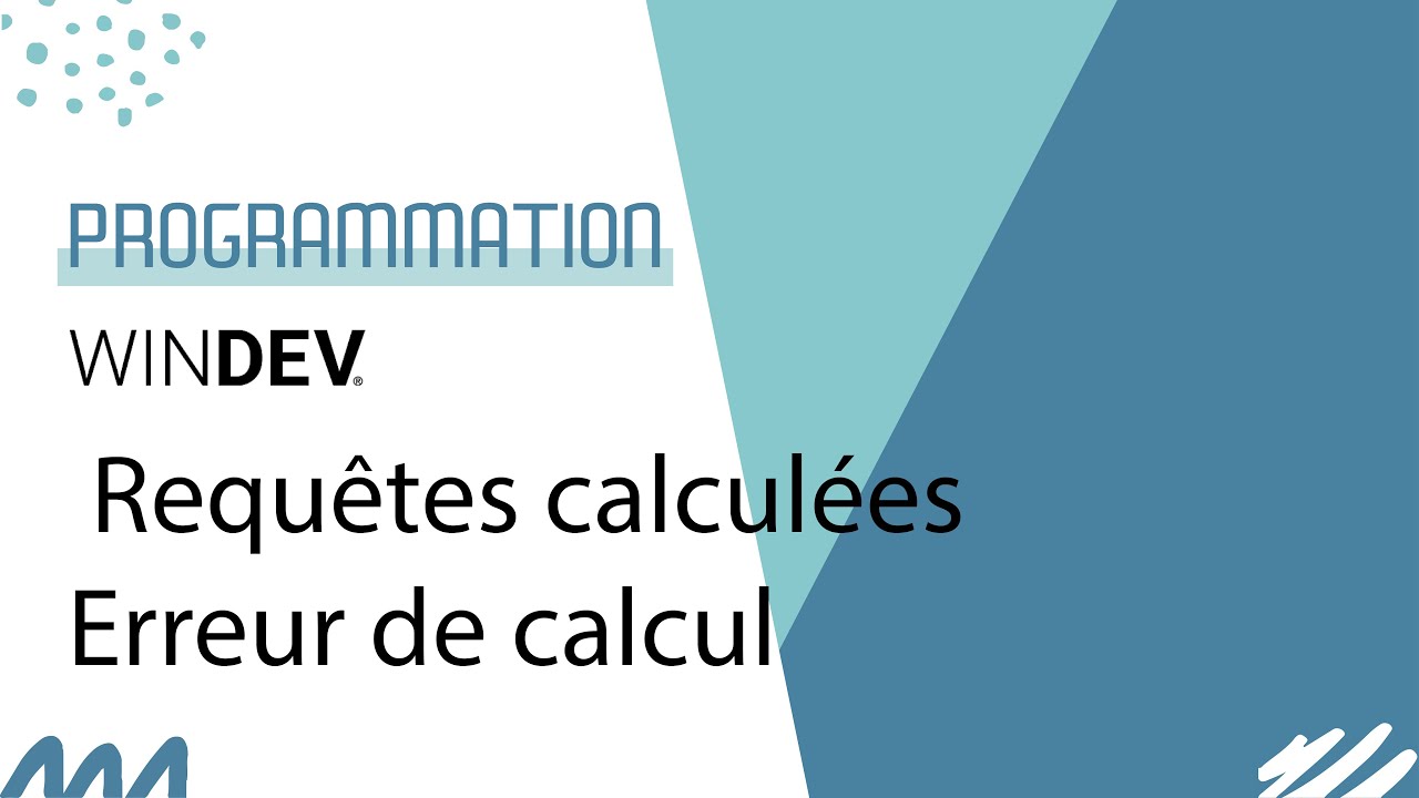 WINDEV - Erreur de calcul dans une requête
