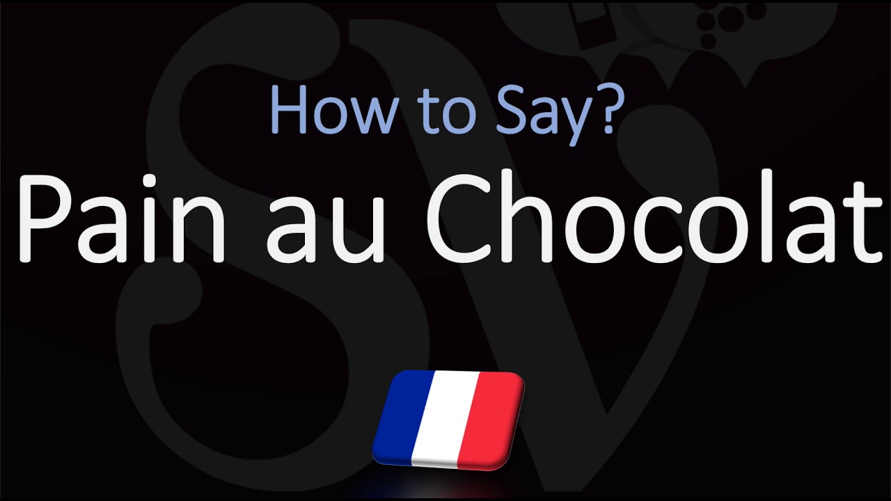 Как правильно произносить Pain au Chocolat? (ПРАВИЛЬНО) Французское произношение (шоколадный круа...