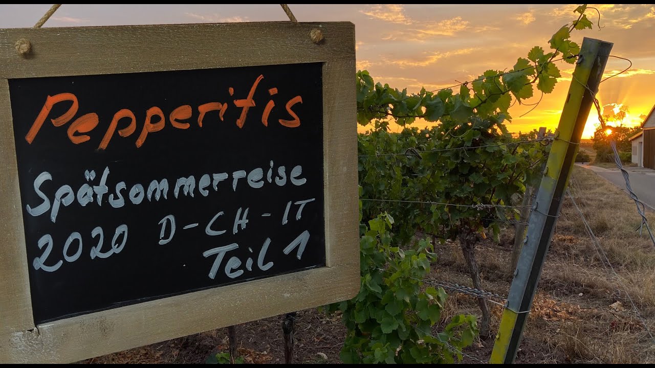 Pepperitis /Spätsommerreise D-CH-IT Teil1