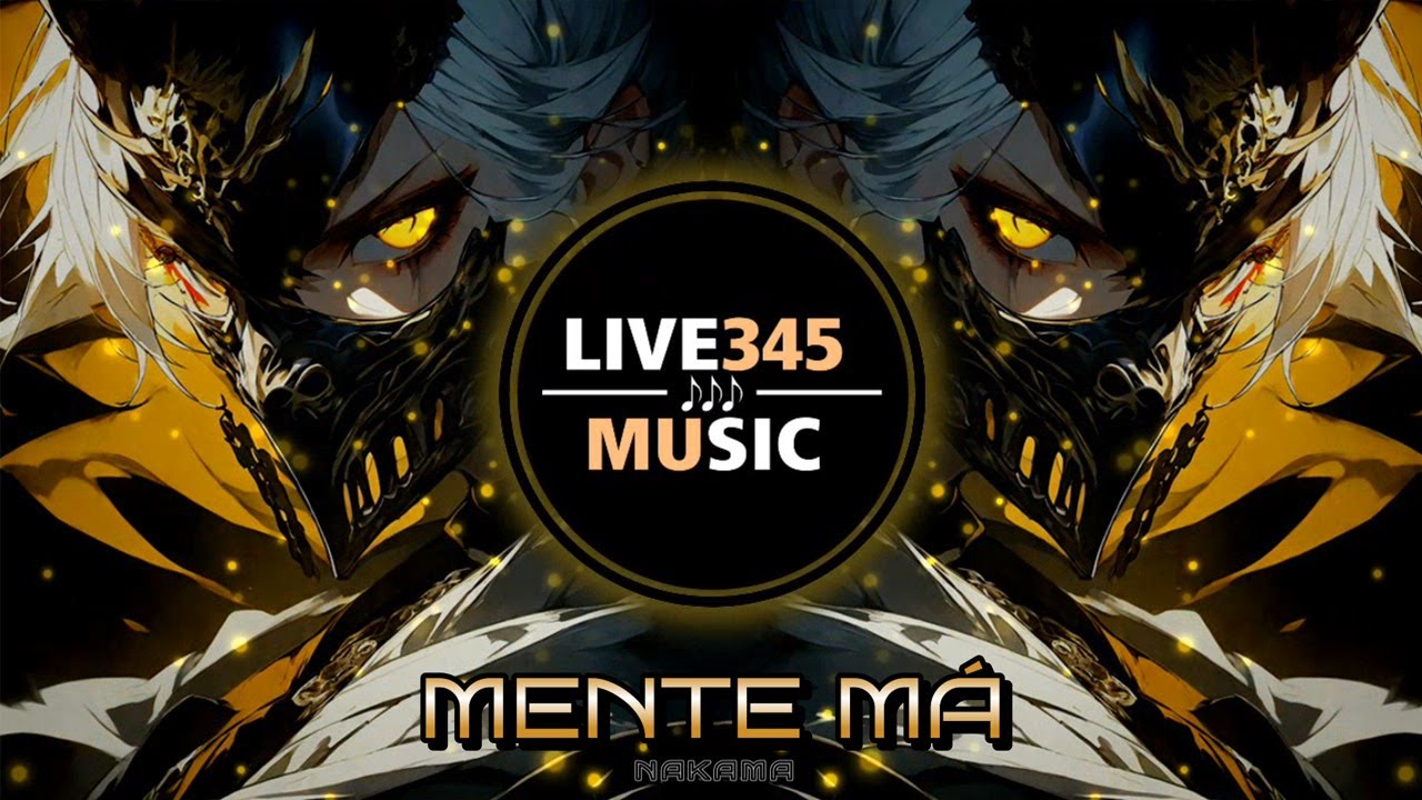 TIKTOK🔥|| NAKAMA- MENTE MÁ #刀马刀马 #Phonk - NAKAMA / Mc Staff - LIVE345MUSIC