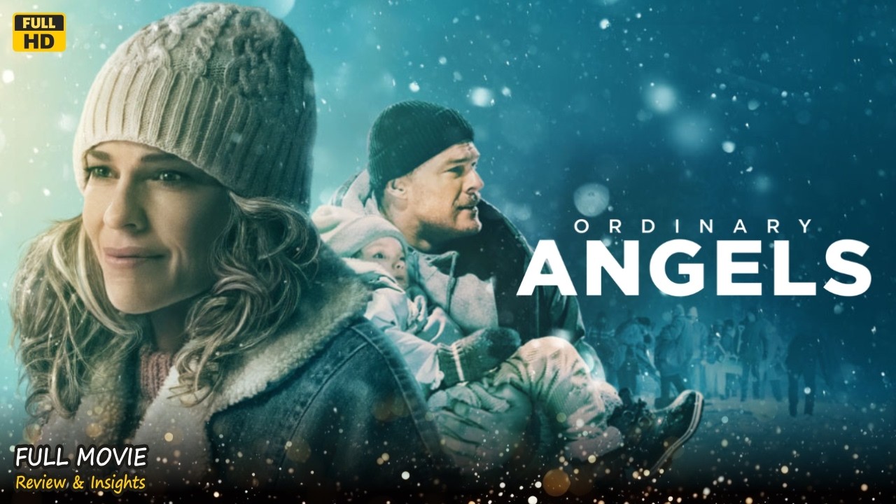 Ordinary Angels Full Movie In English | New Hollywood Movie Review | Facts & Insights