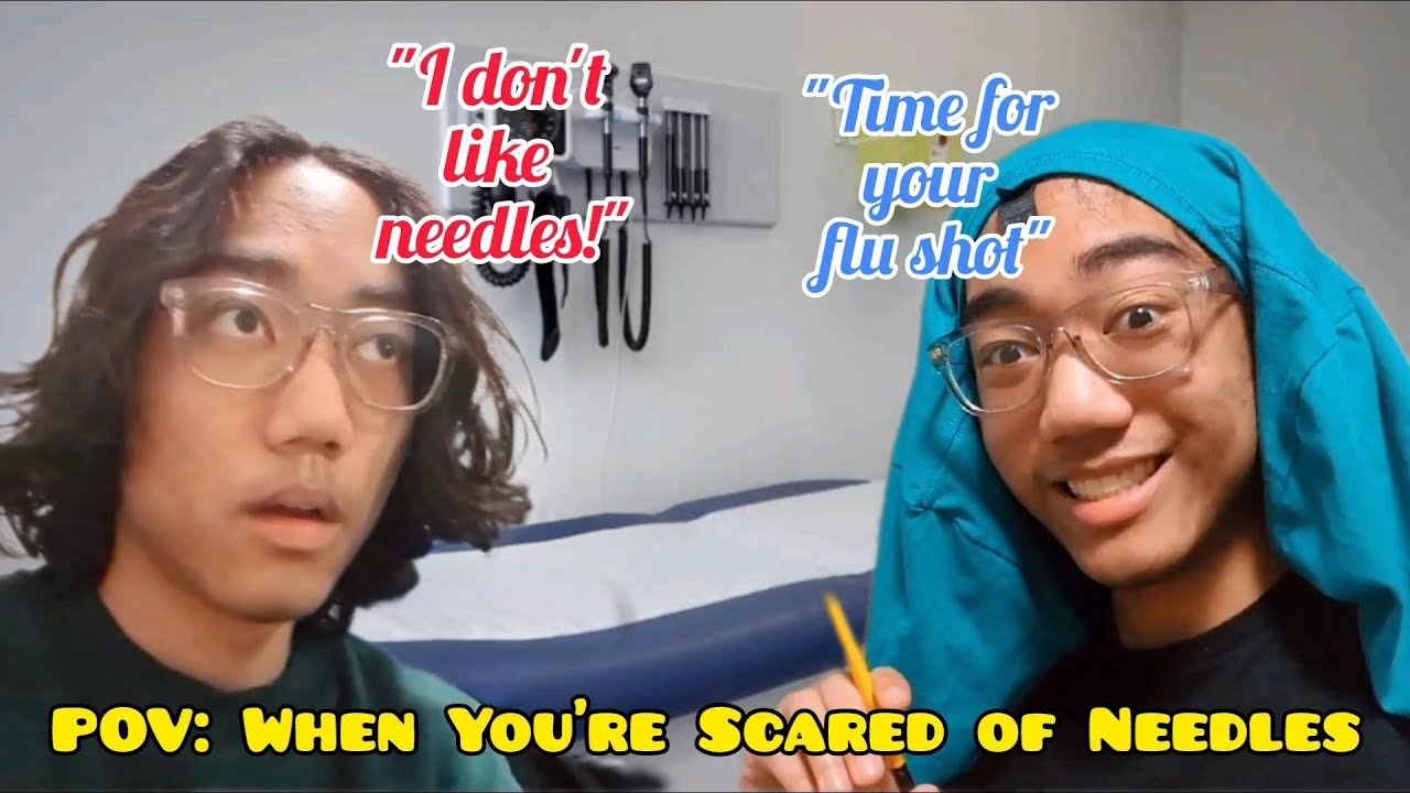 POV: When You're Scared of Needles