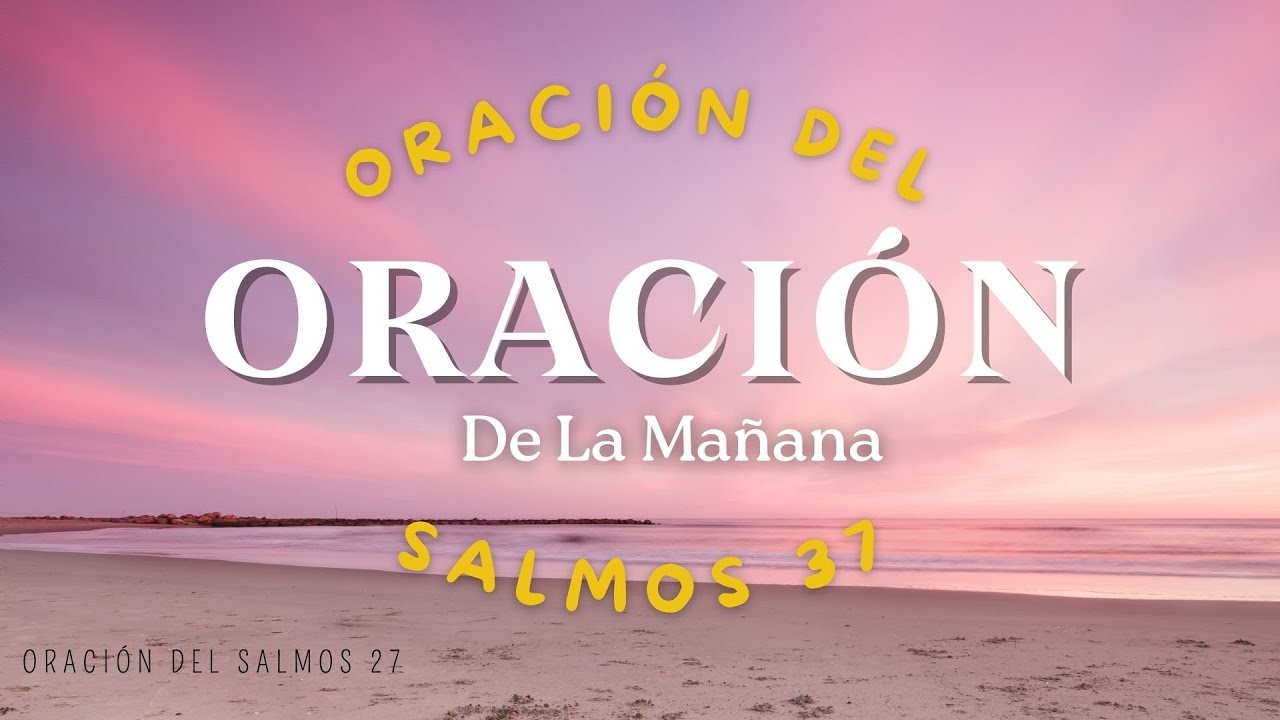 Deleitarte en el Señor, Elige deseos piadosos // Oración de la mañana