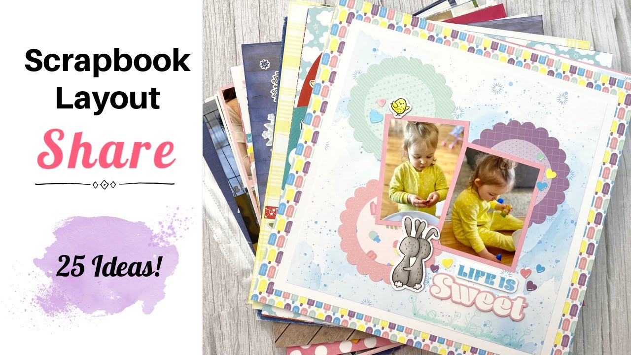 Scrapbook Layout Share | 25 Scrapbooking Ideas