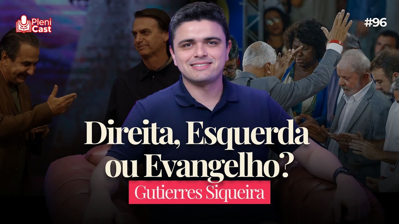 Direita, Esquerda ou Evangelho? O desafio da Igreja hoje | Com Gutierres Siqueira | Plenicast #96