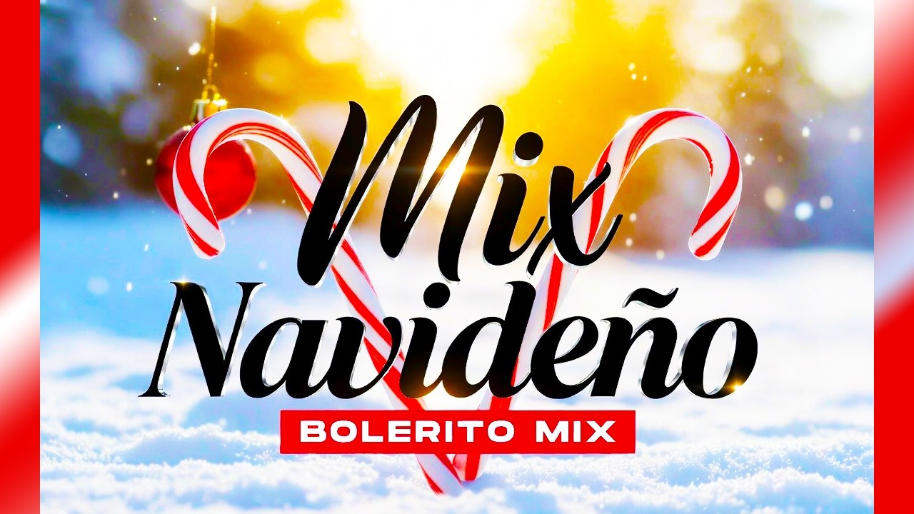 🌟 Mix Navideño 2025: Bolitos & Quita Penas Edition 🎅