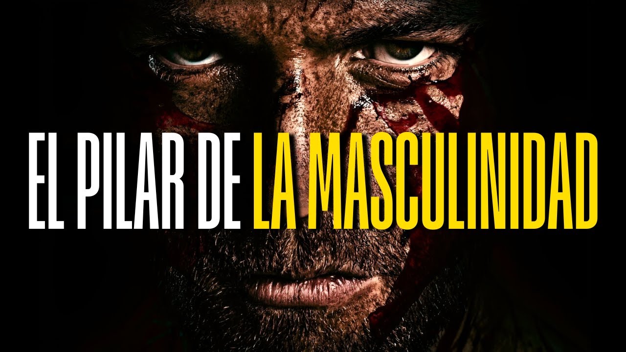 La Esencia De La Masculinidad | El Arte De Ser Un Hombre