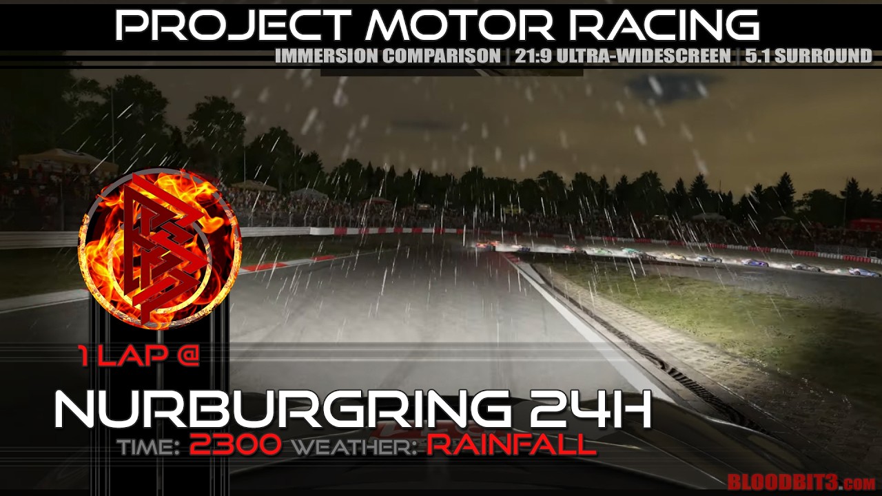1 Lap @ Nurburgring 24H - 2300 Rainfall: PROJECT MOTOR RACING [PMR] [PC]