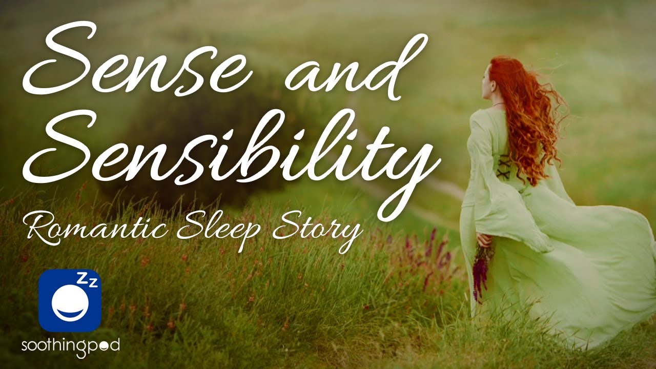Bedtime Sleep Stories | 🎩 Sense and Sensibility 👠 | Romantic Love Sleep Story for Grown ups