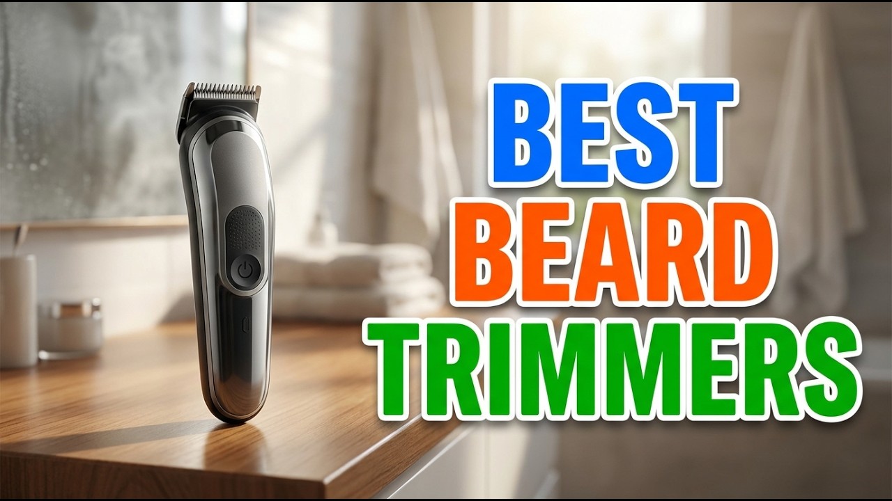 TOP 5 Best Beard Trimmers for Men 2026