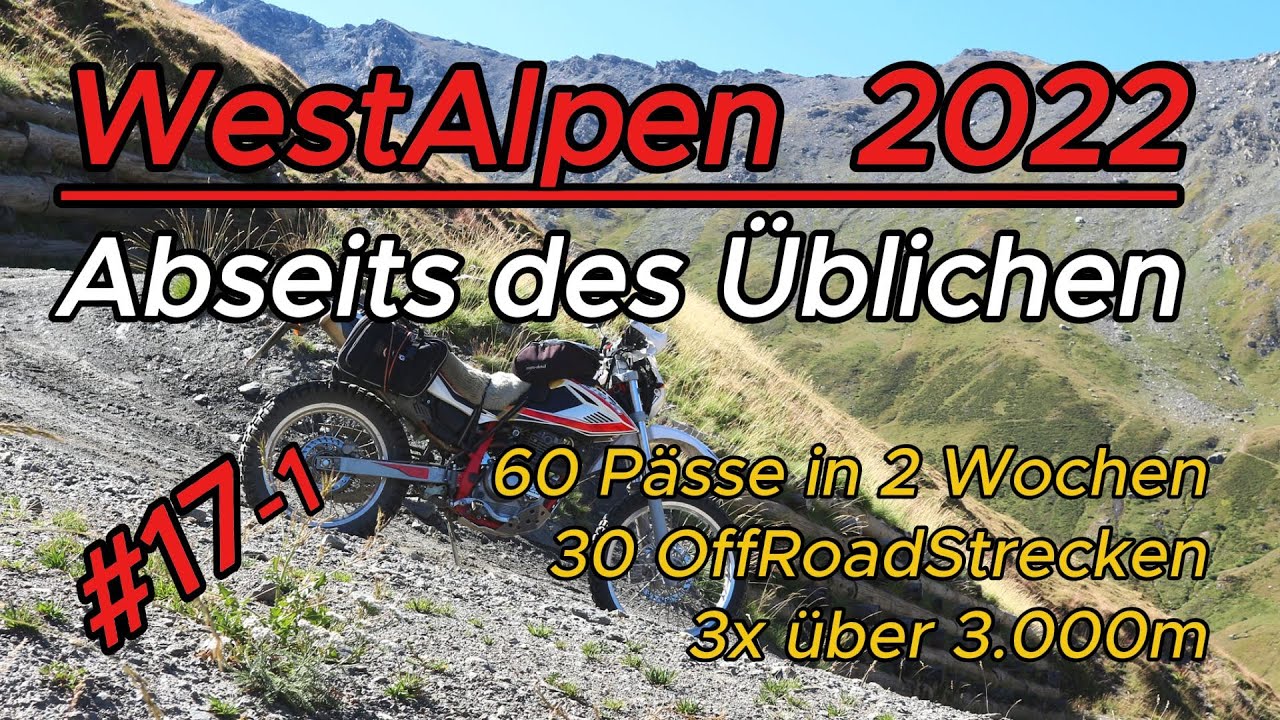 #17-1 WestAlpen 2022 - Abseits des Üblichen