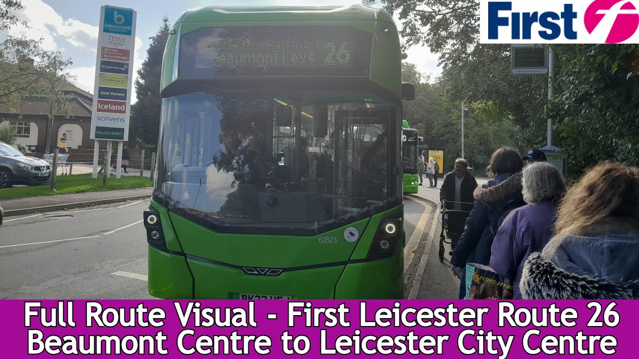 FULL ROUTE VISUAL - First Leicester Route 26 - Beaumont Centre to Leicester l 63523 BK23 HEJ