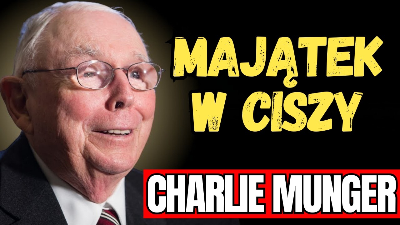 CHARLIE MUNGER - Co Naprawdę Bogaci Zawsze Ukrywają