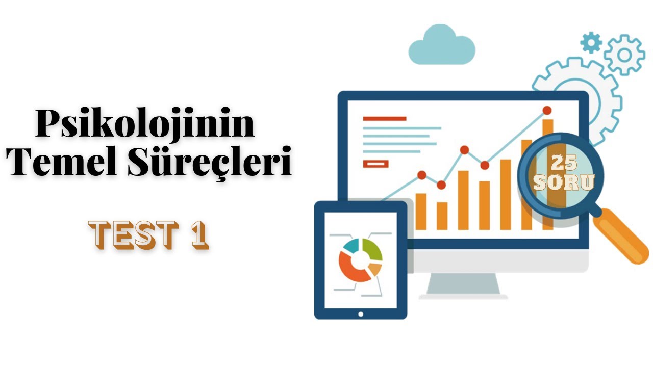 Psikolojinin Temel Süreçleri Soru Çözümü (AYT-Felsefe Grubu) #8