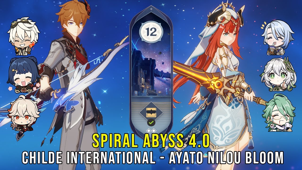C0 Childe International and C0 Ayato Nilou Bloom - Genshin Impact Abyss 4.0 - Floor 12 9 Stars