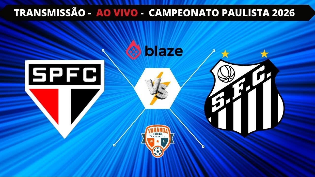 SÃO PAULO X SANTOS   | AO VIVO | CAMPEONATO PAULISTA  2026 | VARANDA