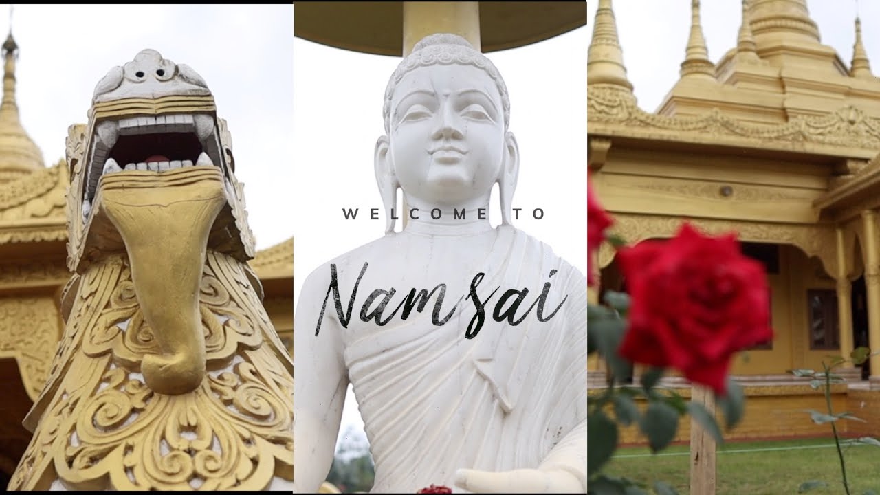 Let’s explore - Namsai | Golden Pagoda | Parshuram kund