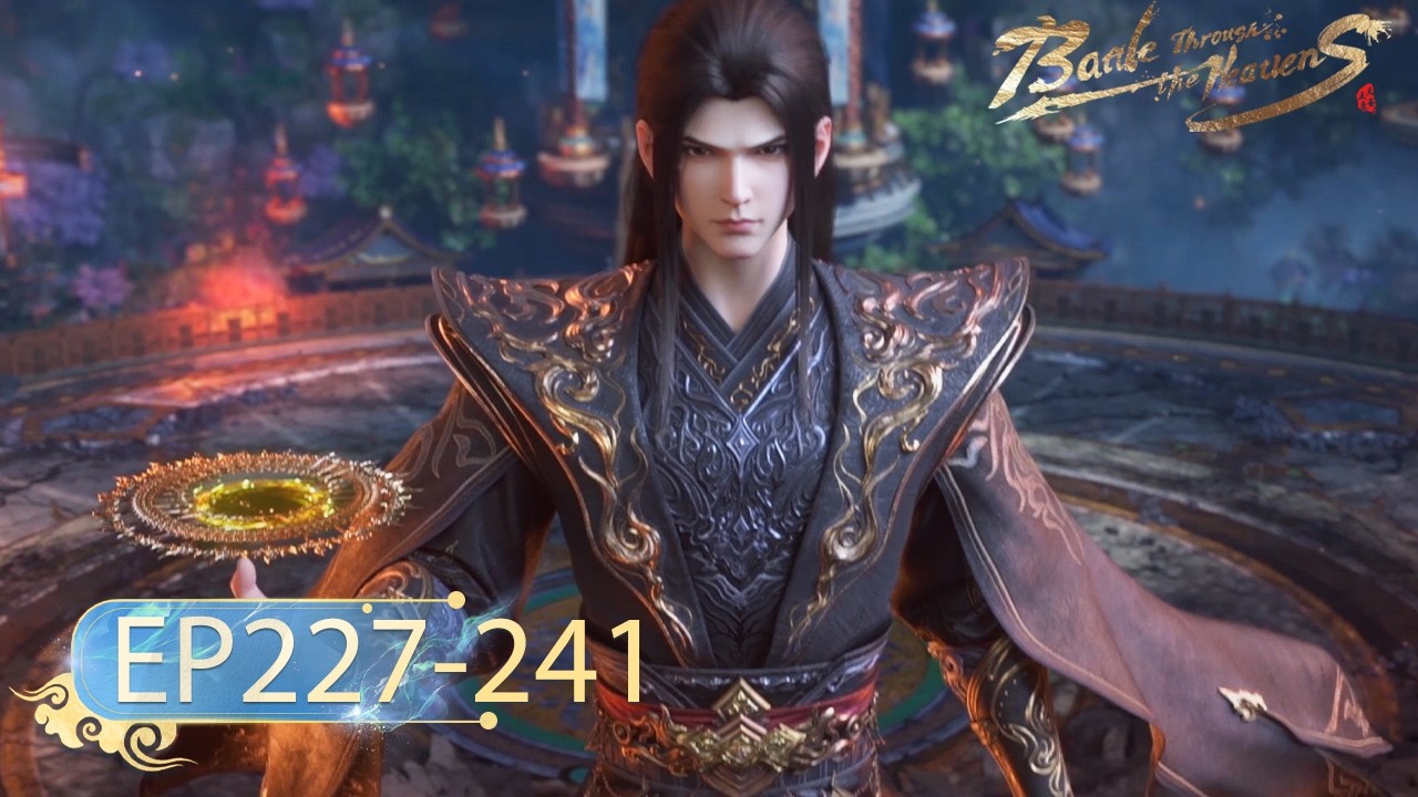 🌟ENG SUB | Battle Through the Heavens EP237 - EP241 Full Version | Yuewen Animation