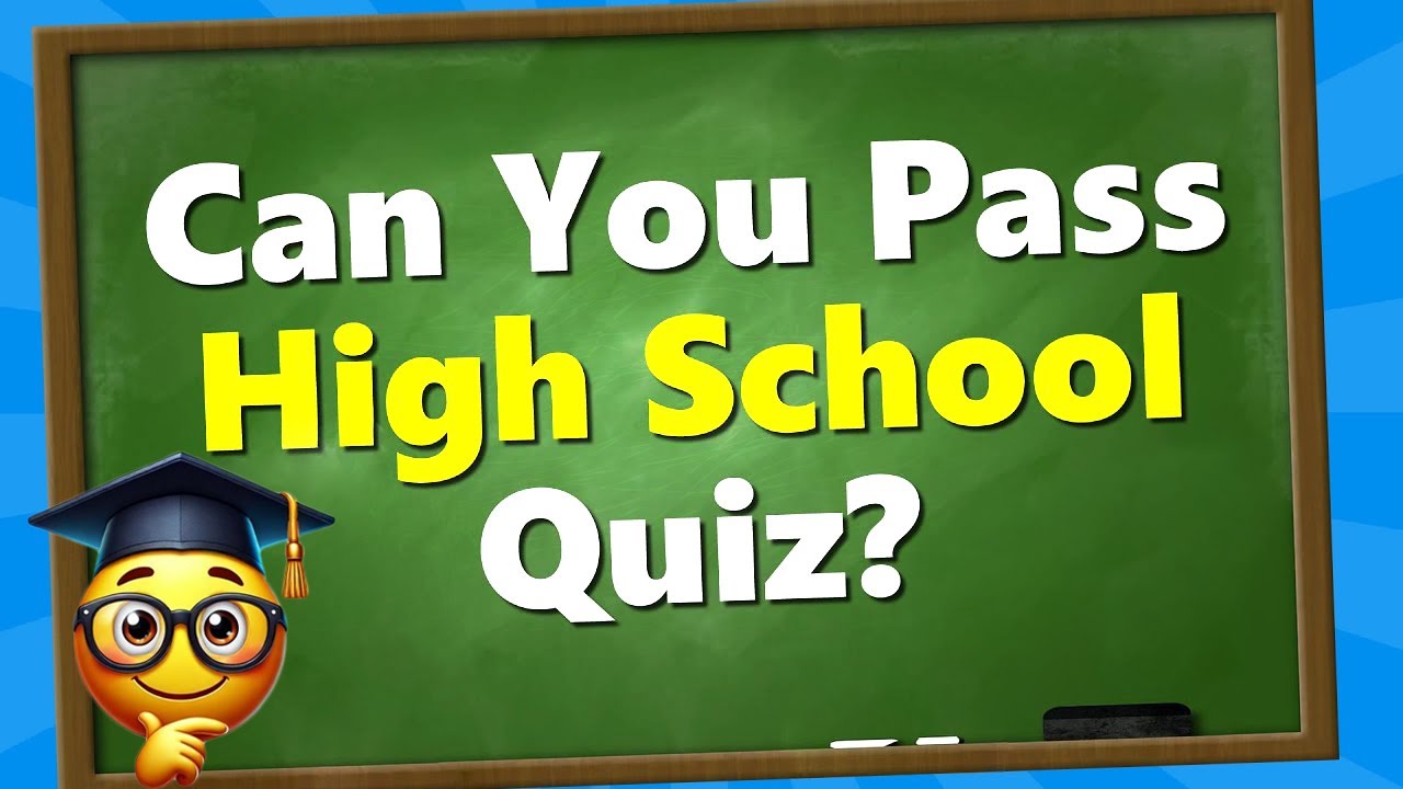 Are You SMARTER Than a High School Student 🎓 50 General Knowledge Quiz 🤔
