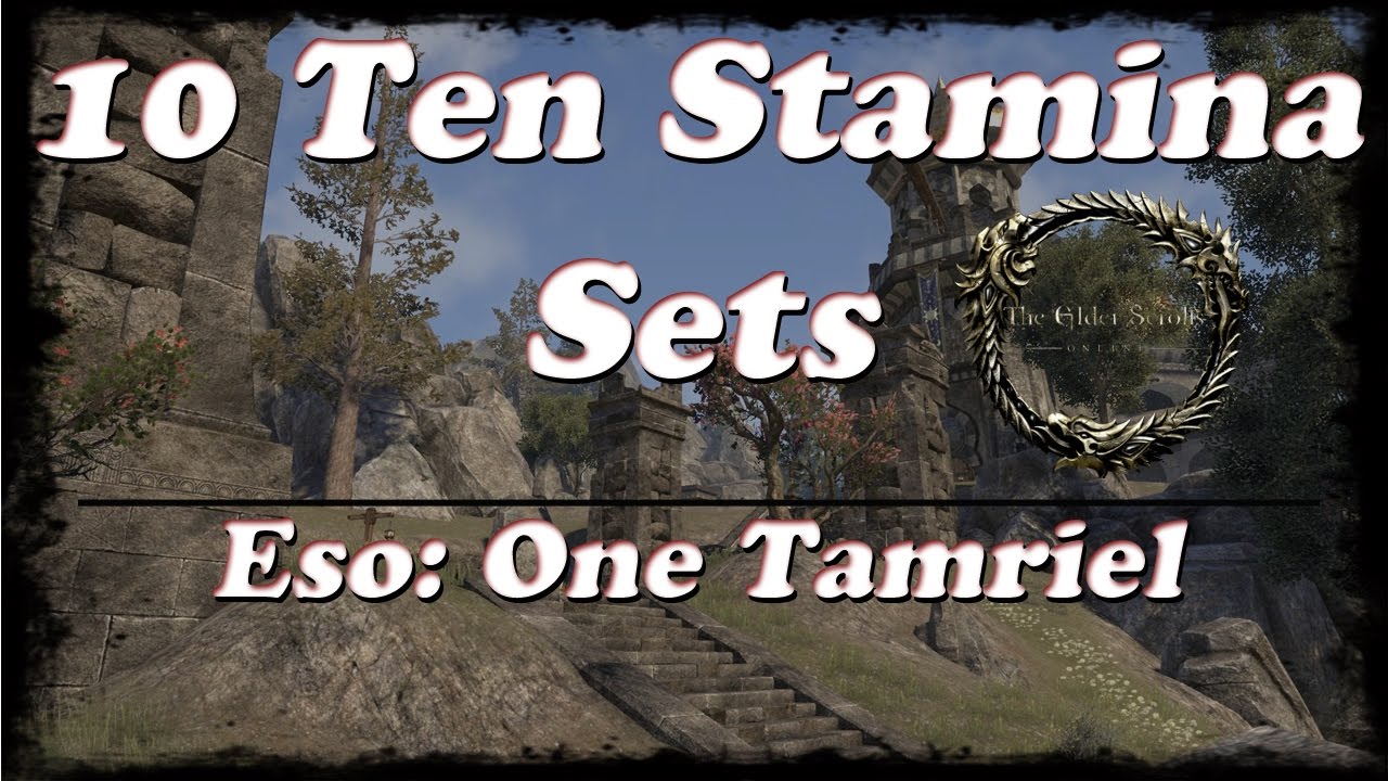 ESO | Top 10 Stamina Sets | One Tamriel