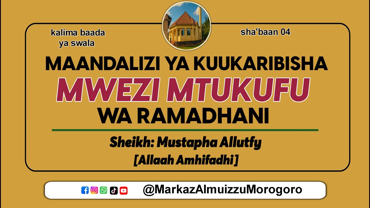 MWEZI WA RAMADHANI NO 2 || Sheikh: Mustapha Allutfy