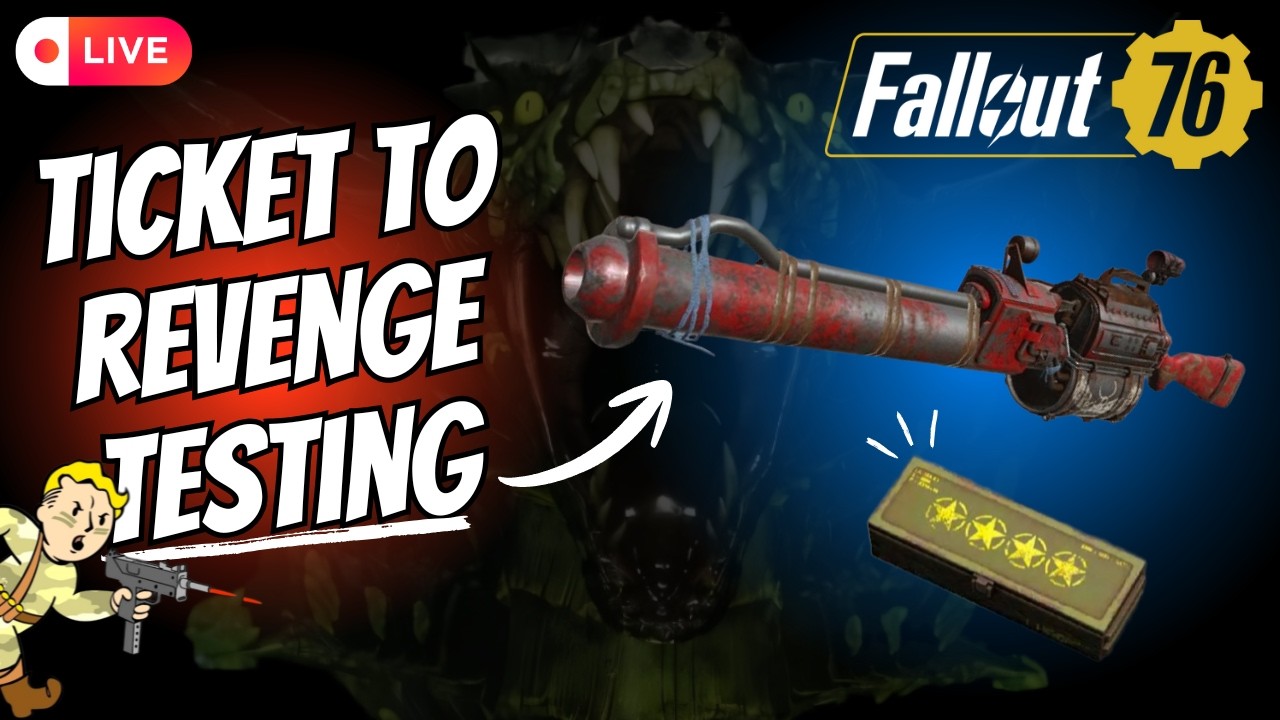 Ticket To Revenge Testing Vs Snake & More | Fallout 76 LIVE