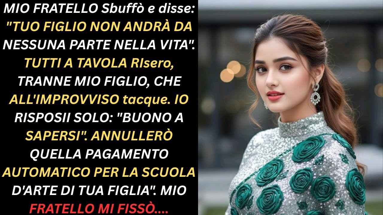 Mio fratello disse: “Tuo figlio non arriverà mai lontano” davanti a tutti