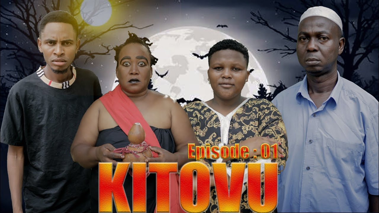 KITOVU (Episode 01) The best African movie @KIPARA BRAND @PASSAR BRAND @CLAM VEVO 