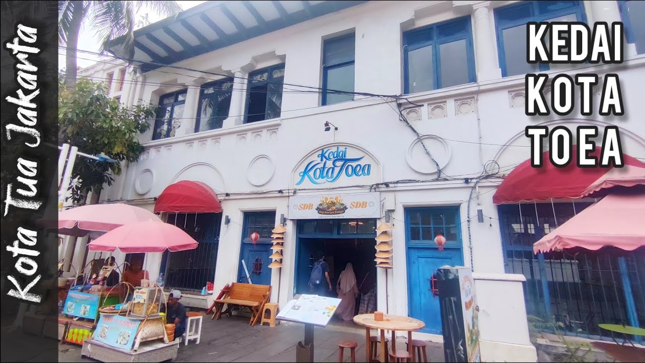Kedai Kota Toea Jakarta : Tempat Makan Mantap Mak Nyuss di Kawasan Kota Tua Jakarta