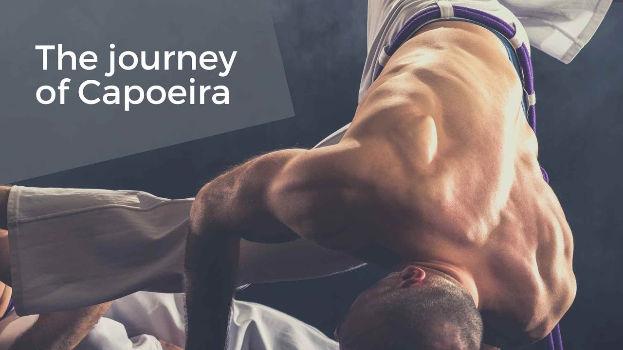 The journey of Capoeira