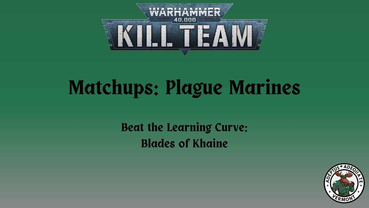 Blades of Khaine, Beat the Learning Curve: Plague Marines