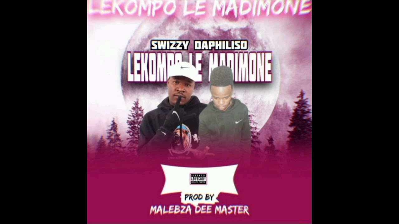 Madimone - Swizzy Daphiloso Feat Malebza Dee Master