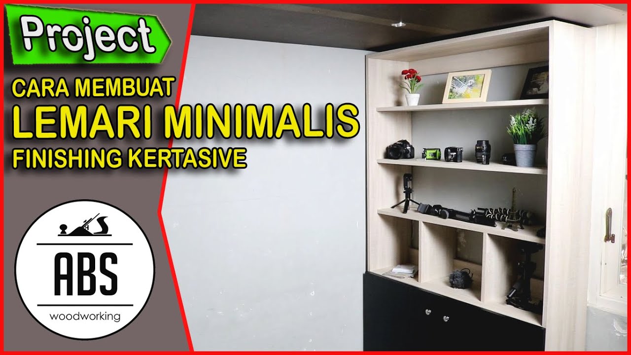 MEMBUAT LEMARI MINIMALIS UNTUK KAMAR MINIMALIS