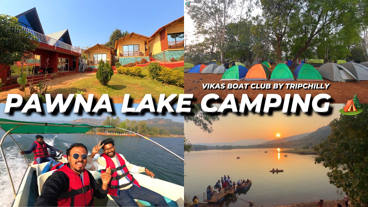 Lake touched Staycation 2026 | Vikas Boat Club by Tripchilly | Best Pawna Lake Camping 2026