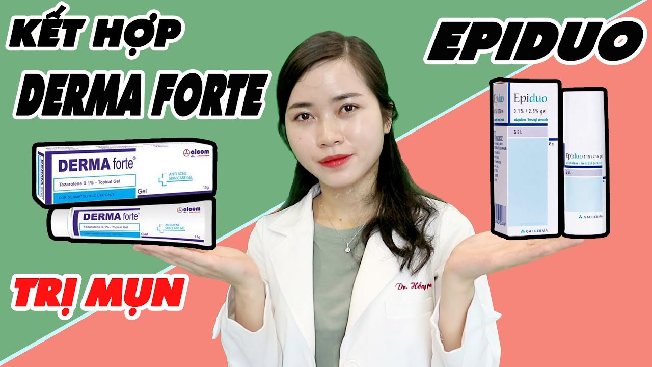 Review thực tế kết hợp EPIDUO và DERMA FORTE trị mụn hiệu quả cho MỤN ẨN ,MỤN VIÊM  | Bs Nguyễn Ngọc