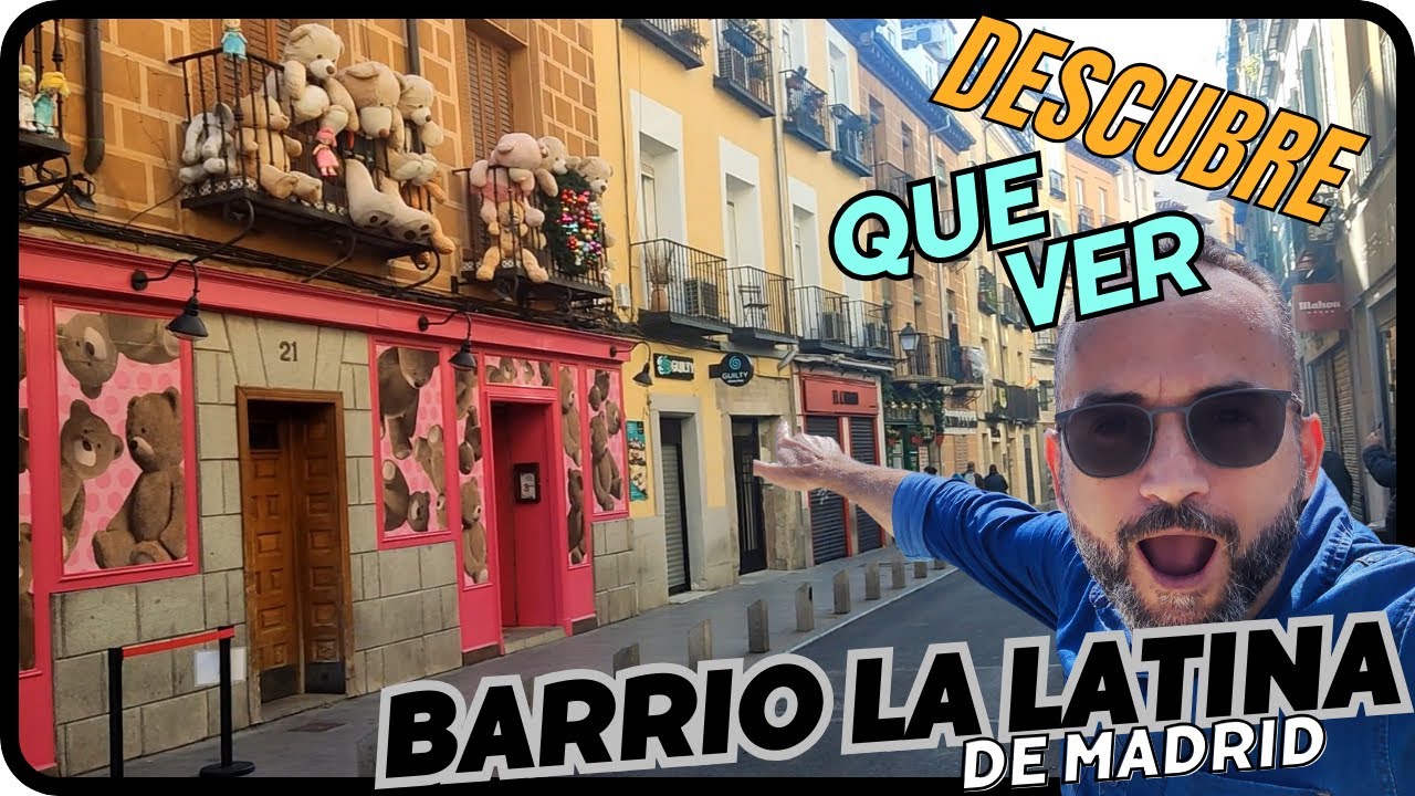 DESCUBRE que  VER  en  el  Barrio LA LATINA de MADRID.