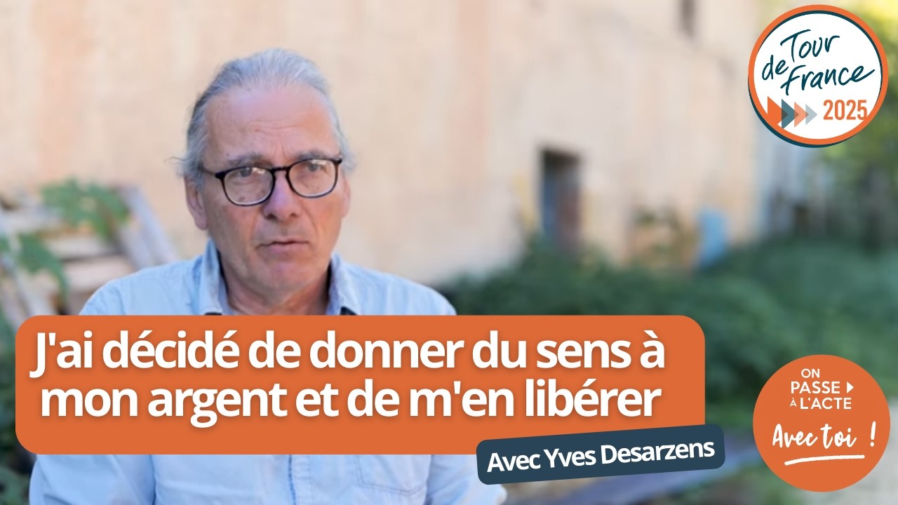 J'ai décidé de donner du sens à mon argent et de m'en libérer